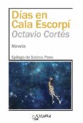 DIAS EN CALA ESCORPI di CORTES OLIVERAS, OCTAVIO 