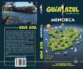 MENORCA 2018 (GUIA AZUL) 7 ED. di VV.AA. 