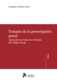 TRATADO DE LA PRESCRIPCIN PENAL de PASTOR ALCOY, FRANCISCO 