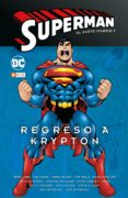 SUPERMAN: EL NUEVO MILENIO N 05: REGRESO A KRYPTON de LOEB, JEPH  MOENCH, DOUG 