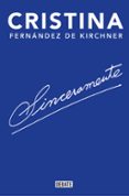 SINCERAMENTE de FERNANDEZ DE KIRCHNER, CRISTINA 