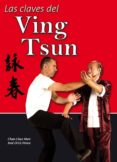 LAS CLAVES DEL VING TSUN di CHEE MAN, CHAN 