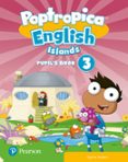 Portada de Poptropica English Islands 3 Pupil's Book Print & Digital InteractivePupil's Book - Online World Access Code