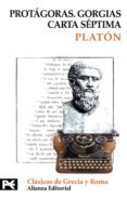 PROTAGORAS; GORGIAS; CARTA SEPTIMA de PLATON 