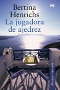 LA JUGADORA DE AJEDREZ de HENRICHS, BERTINA 