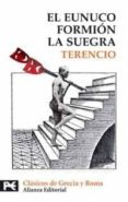 EL EUNUCO; FORMION; LA SUEGRA de TERENCIO 