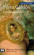 LOS APOSTOLICOS (EPISODIOS NACIONALES, 19, SEGUNDA SERIE) de PEREZ GALDOS, BENITO 