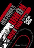 HISTORIA DE LA UNION SOVIETICA (1917-1991) de TAIBO, CARLOS 