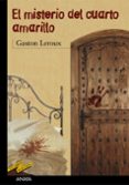 EL MISTERIO DEL CUARTO AMARILLO de LEROUX, GASTON 