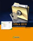 APRENDER OFFICE 2010 CON 100 EJERCICIOS PRACTICOS (2 ED.) di VV.AA. 