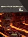 PROCESOS DE MECANIZADO di BERTOLIN GIL, SERGIO 