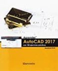 APRENDER AUTOCAD 2017 CON 100 EJERCICIOS PRACTICOS di VV.AA. 