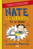 NATE EL GRANDE N 8: NATE ES LA BOMBA di PEIRCE, LINCOLN 