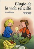 ELOGIO DE LA VIDA SENCILLA di MUNDY, LINUS 
