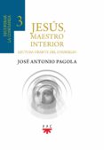 JESUS, MAESTRO INTERIOR 3: RECUPERAR LA CONFIANZA di PAGOLA ELORZA, JOSE ANTONIO 