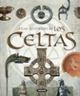 ATLAS ILUSTRADO DE LOS CELTAS: UNA CIVILIZACION EUROPEA di VV.AA. 