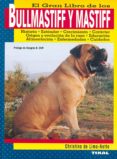 EL GRAN LIBRO DE LOS BULLMASTIFF Y MASTIFF de LIMA-NETTO, CHRISTINA DE 