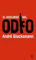 EL DISCURSO DEL ODIO de GLUCKSMANN, ANDRE 