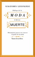 DIALOGO DE LA MODA Y DE LA MUERTE de LEOPARDI, GIACOMO 