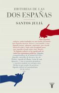 HISTORIAS DE LAS DOS ESPAAS de JULIA, SANTOS 