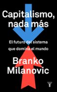 CAPITALISMO, NADA MS de MILANOVIC, BRANKO 