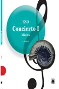 CONCIERTO MUSICA I 1 ESO ED 2015 di VV.AA. 