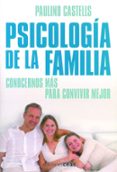 PSICOLOGIA DE LA FAMILIA de CASTELLS, PAULINO 