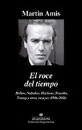 EL ROCE DEL TIEMPO de AMIS, MARTIN 