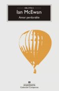 AMOR PERDURABLE de MCEWAN, IAN 