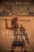 DE MERCADERES Y HEROES di WATTERS, PAUL 