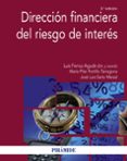 DIRECCION FINANCIERA DEL RIESGO DE INTERES (3 ED.) de FERRUZ AGUDO, LUIS SARTO MARZAL, JOSE LUIS 