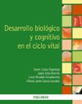DESARROLLO BIOLOGICO Y COGNITIVO EN EL CICLO VITAL di VV.AA. 