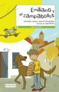 EMILIANO Y EL ZAMPABOLLOS de LALANA, FERNANDO  ALMARCEGUI, JOSE MARIA 