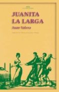 JUANITA LA LARGA de VALERA, JUAN 