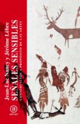 SEALES SENSIBLES: CONVERSACION A PROPOSITO DE LAS ARTES de NANCY, JEAN-LUC LEBRE, JEROME 