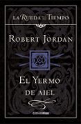 EL YERMO DE AIEL (SAGA LA RUEDA DEL TIEMPO 8) de JORDAN, ROBERT 