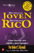 RETIRATE JOVEN Y RICO de KIYOSAKI, ROBERT T. 