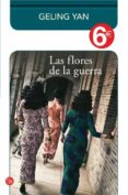 LAS FLORES DE LA GUERRA de YAN, GELING 