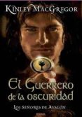 EL GUERRERO DE LA OSCURIDAD (LOS SEORES AVALON) de MACGREGOR, KINLEY 