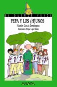 PEPA Y LOS (H)UNOS de GARCIA DOMINGUEZ, RAMON 