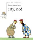 AY, NO! de BERNER, ROTRAUT SUSANNE 
