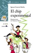 EL CHIP EXPERIMENTAL de GARCIA, IGNASI  MAIER, XIMENA 