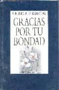 GRACIAS POR TU BONDAD (UN REGALO ESPECIAL) di VV.AA. 