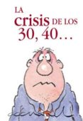 LA CRISIS DE LOS 30, 40 ... di EXLEY, HELLEN 
