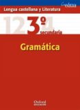 CUADERNO OXFORD LENGUA Y LITERATURA 3 ESO: GRAMATICA (CUADERNO REFUERZO 3 ESO LENGUA GRAMATICA) di VV.AA. 
