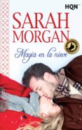 MAGIA EN LA NIEVE di MORGAN, SARAH 