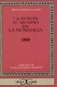 LA VUELTA AL MUNDO EN LA NUMANCIA de PEREZ GALDOS, BENITO 
