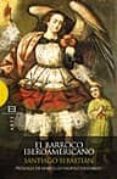 EL BARROCO IBEROAMERICANO di SEBASTIAN LOPEZ, SANTIAGO 