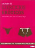 CUADERNO DE EJERCICIOS EROTICOS: SOLO PARA ADULTOS di PLOTON, FREDERIC BAGIEU, PENELOPE 