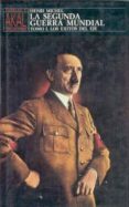 (PE) LA SEGUNDA GUERRA MUNDIAL. T.1: LOS EXITOS DEL EJE di MICHEL, HENRI 